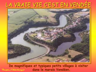 LA VRAIE VIE C’EST EN VENDÉE