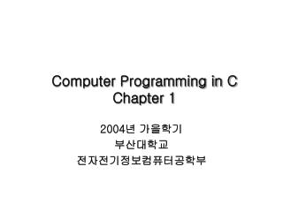 Computer Programming in C Chapter 1