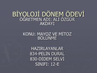 BİYOLOJİ DÖNEM ÖDEVİ