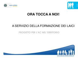 PROGETTO PER L’AC NEL TERRITORIO