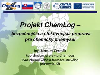 Projekt ChemLog – bezpečnejšia a efektívnejšia preprava pre chemický priemysel