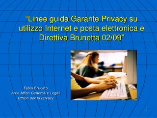 Fabio Brucato Area Affari Generali e Legali Ufficio per la Privacy