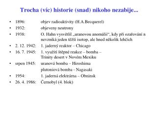 Trocha (víc) historie (snad) nikoho nezabije...