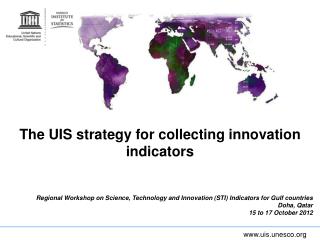 The UIS strategy for collecting innovation indicators