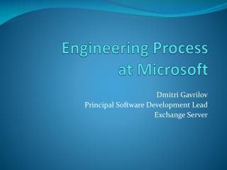 Engineering Process at Microsoft