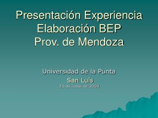 Presentación Experiencia Elaboración BEP Prov. de Mendoza