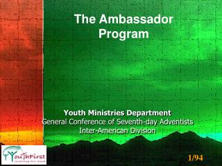 Youth Ministries Department General Conference of Seventh-day Adventists Inter-American Division