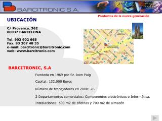 C/ Provença, 362 08037 BARCELONA Tel. 902 902 665 Fax. 93 207 48 35