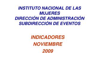 INDICADORES NOVIEMBRE 2009