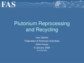 Plutonium Reprocessing and Recycling