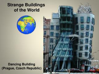 Strange Buildings of the World