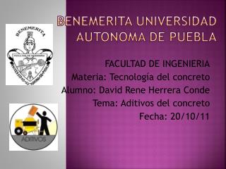 BENEMERITA UNIVERSIDAD AUTONOMA DE PUEBLA