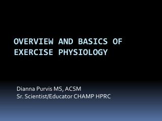 Overview and Basics of Exercise Physiology