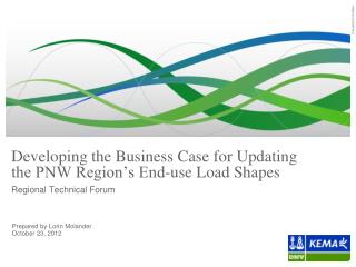 Developing the Business Case for Updating the PNW Region’s End-use Load Shapes
