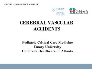 CEREBRAL VASCULAR ACCIDENTS