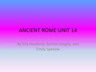 ANCIENT ROME UNIT 14