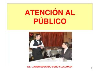 ATENCIÓN AL PÚBLICO