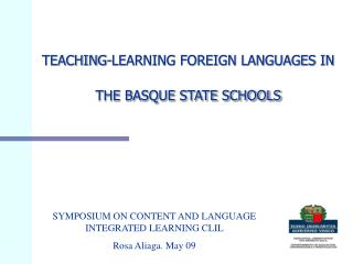 TEACHING-LEARNING FOREIGN LANGUAGES IN THE BASQUE STATE SCHOOLS