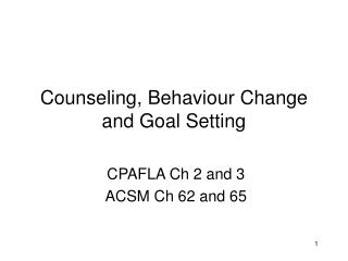 Counseling, Behaviour Change and Goal Setting