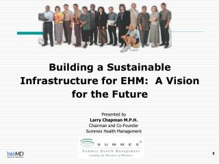 Building a Sustainable Infrastructure for EHM: A Vision for the Future