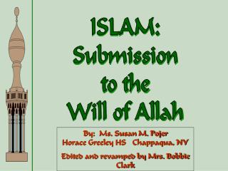 ISLAM: Submission to the Will of Allah