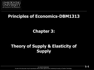 Principles of Economics-DBM1313 Chapter 3: Theory of Supply &amp; Elasticity of Supply