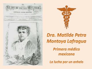 Dra. Matilde Petra Montoya Lafragua