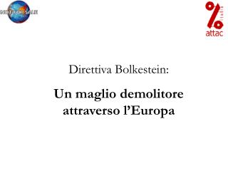 Direttiva Bolkestein: Un maglio demolitore attraverso l’Europa