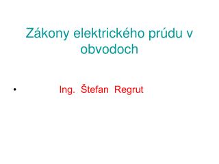 Zákony elektrického prúdu v obvodoch