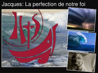 Jacques: La perfection de notre foi