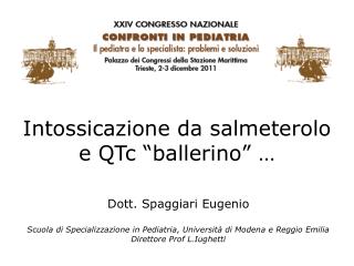 Intossicazione da salmeterolo e QTc “ballerino” …