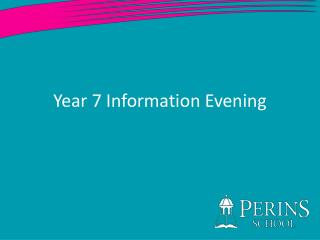 Year 7 Information Evening