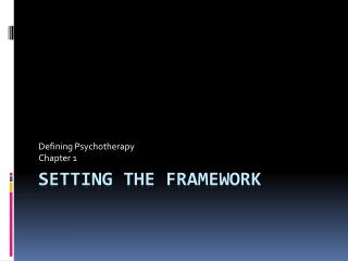 Setting the Framework