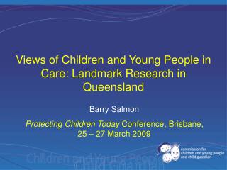 Barry Salmon Protecting Children Today Conference, Brisbane, 25 – 27 March 2009