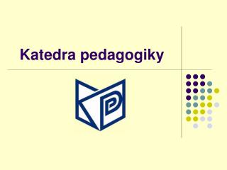 Katedra pedagogiky