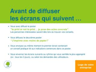 Avant de diffuser les écrans qui suivent …