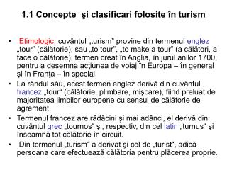 1.1 Concepte şi clasificari folosite în turism