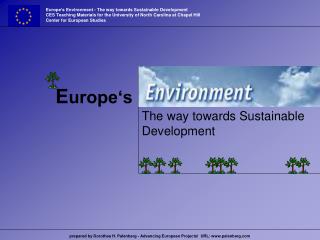 Europe‘s Environment - The way towards Sustainable Development