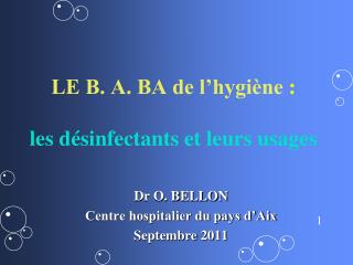 LE B. A. BA de l’hygiène : les désinfectants et leurs usages