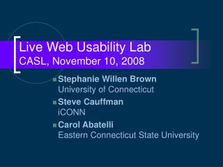 Live Web Usability Lab CASL, November 10, 2008