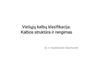 Viešųjų kalbų klasifikacija. Kalbos struktūra ir rengimas