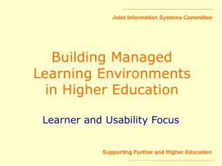 Building Managed Learning Environments in Higher Education