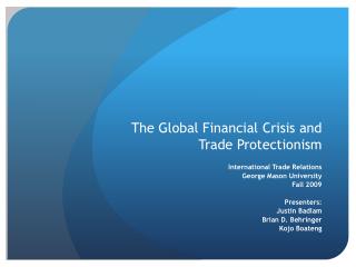 The Global Financial Crisis and Trade Protectionism
