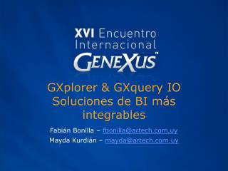 GXplorer &amp; GXquery IO Soluciones de BI más integrables