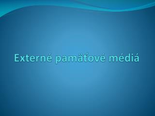 Extern é pamäťové médiá