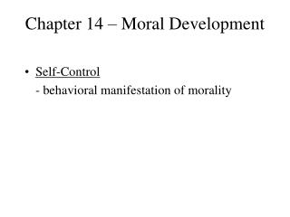 Chapter 14 – Moral Development