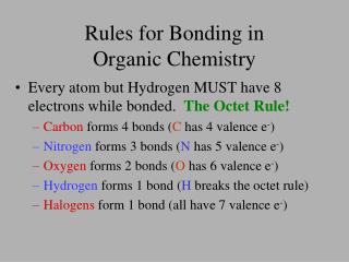 Rules for Bonding in Organic Chemistry
