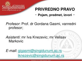 PRIVREDNO PRAV O - Pojam, predmet, izvori -