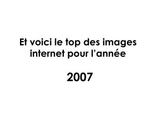 Et voici le top des images internet pour l’année