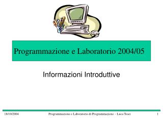 Programmazione e Laboratorio 2004/05